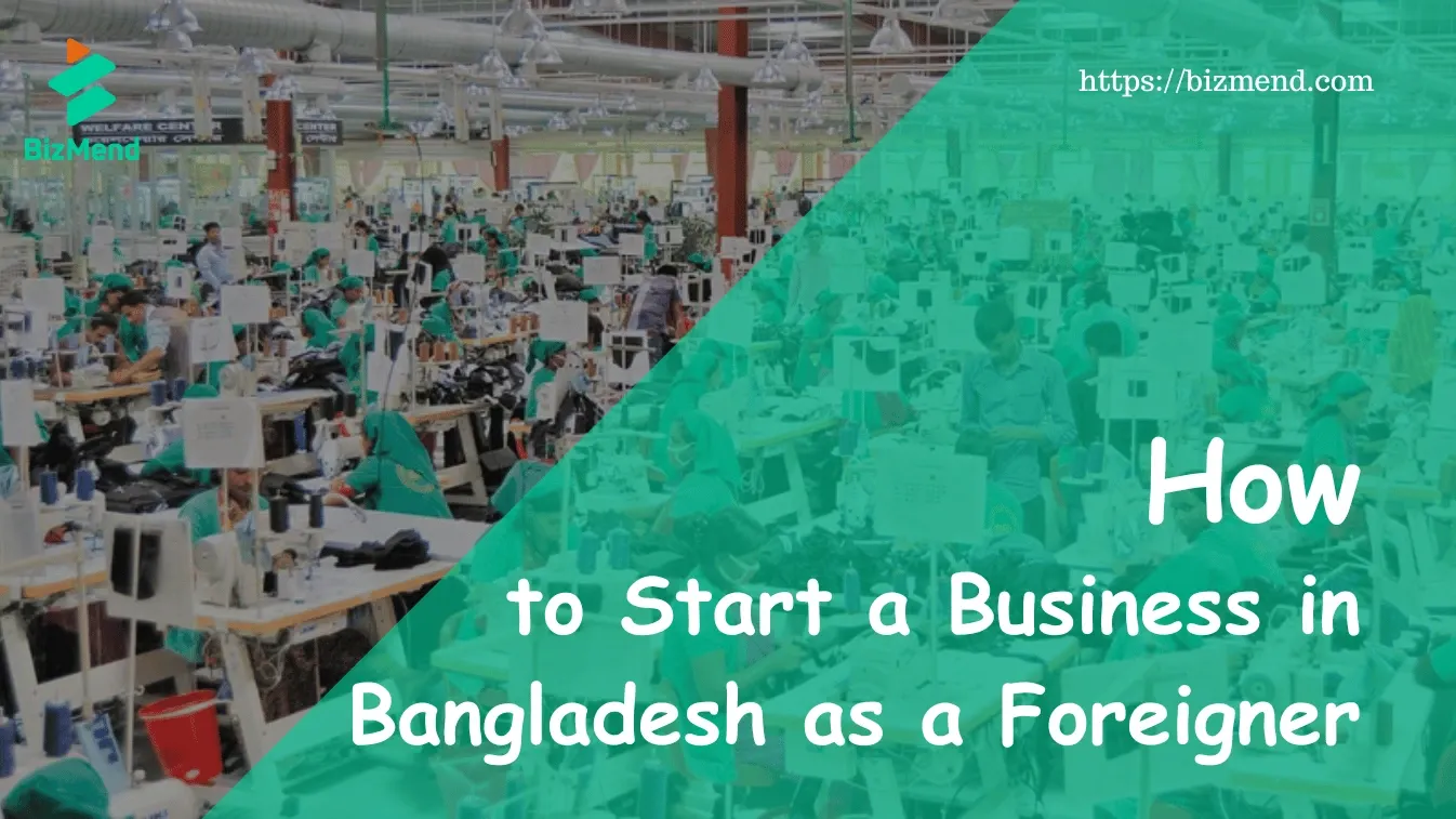 How to Start a Business in Bangladesh as a Foreigner