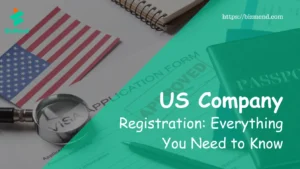 US Company Registration: Everything You Need to Know